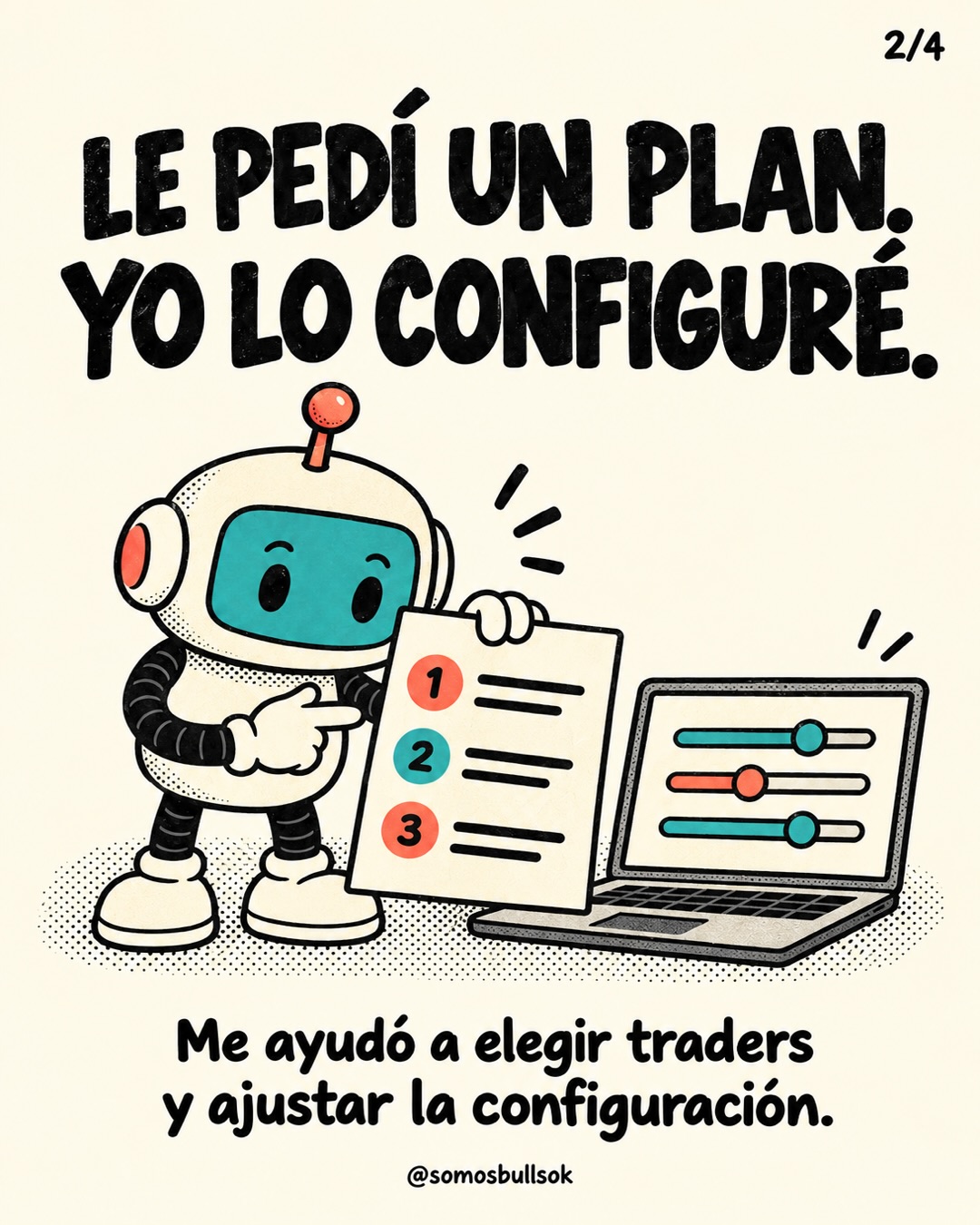 Ilustración de SomosBulls: un robot junto a una lista y una computadora. Le pedí un plan. Yo lo configuré.